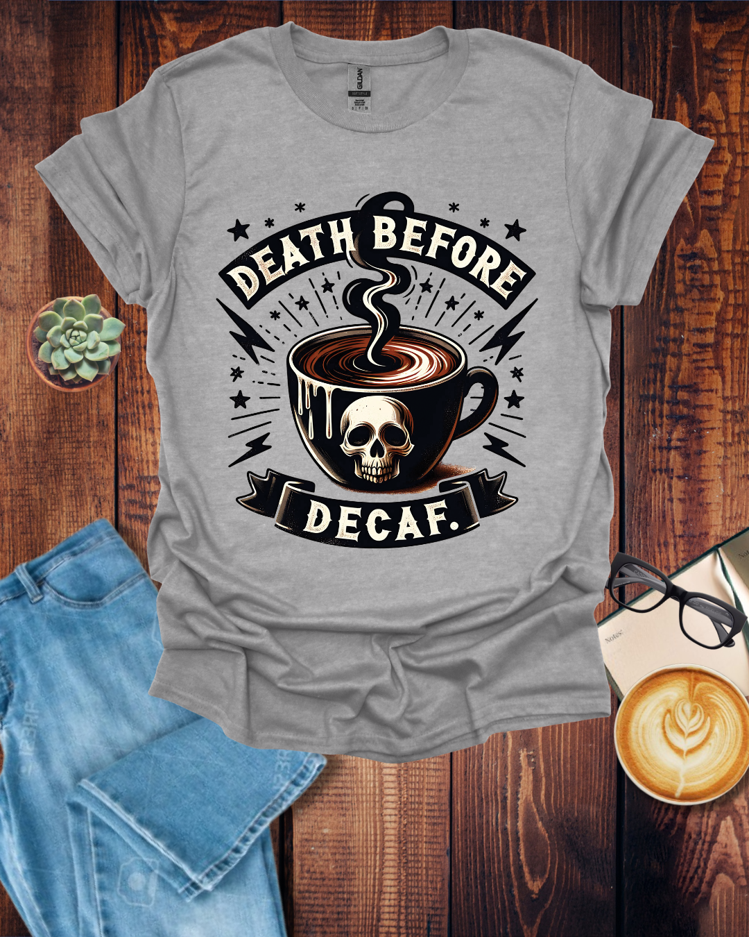 Death Before Decaf T-Shirt