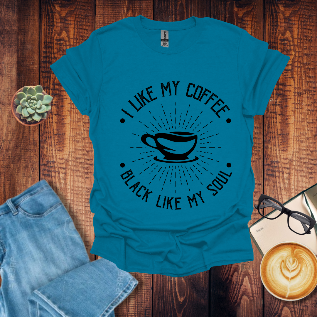 I Like My Coffee Black Like My Soul T-Shirt