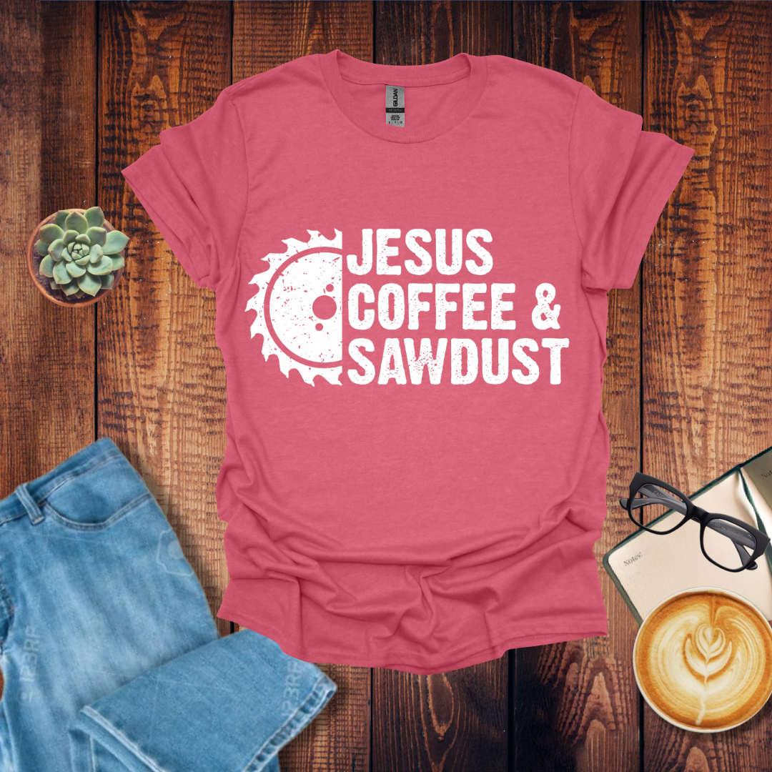 Jesus Coffee & Saw dust T-Shirt