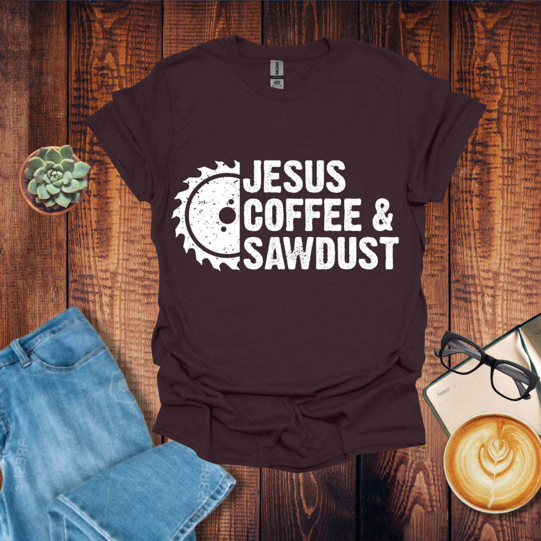 Jesus Coffee & Saw dust T-Shirt