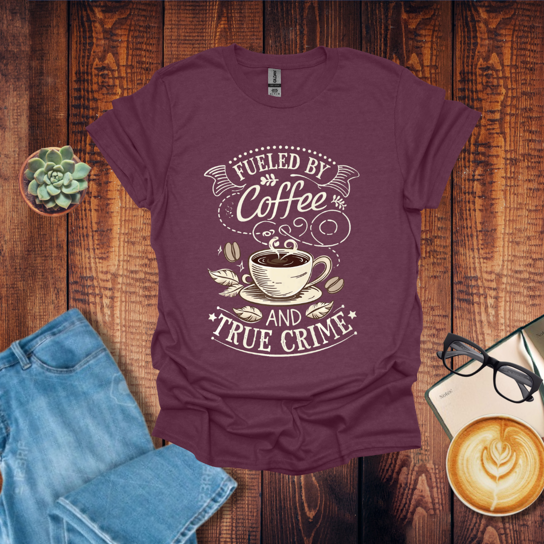 Coffee and True Crime T-Shirt
