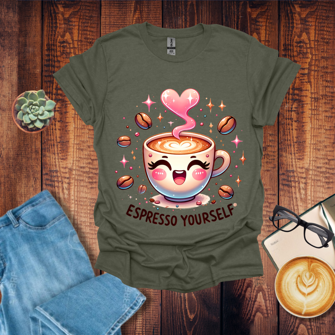 Espresso Yourself T-Shirt