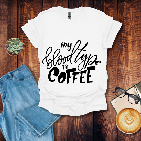 My Blood Type is Coffee Unisex T-Shirt
