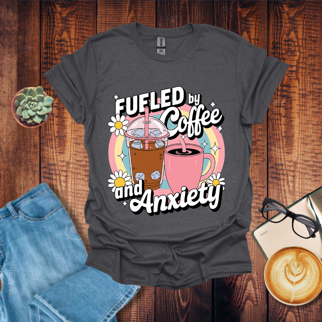 Coffee and Anxiety T-Shirt