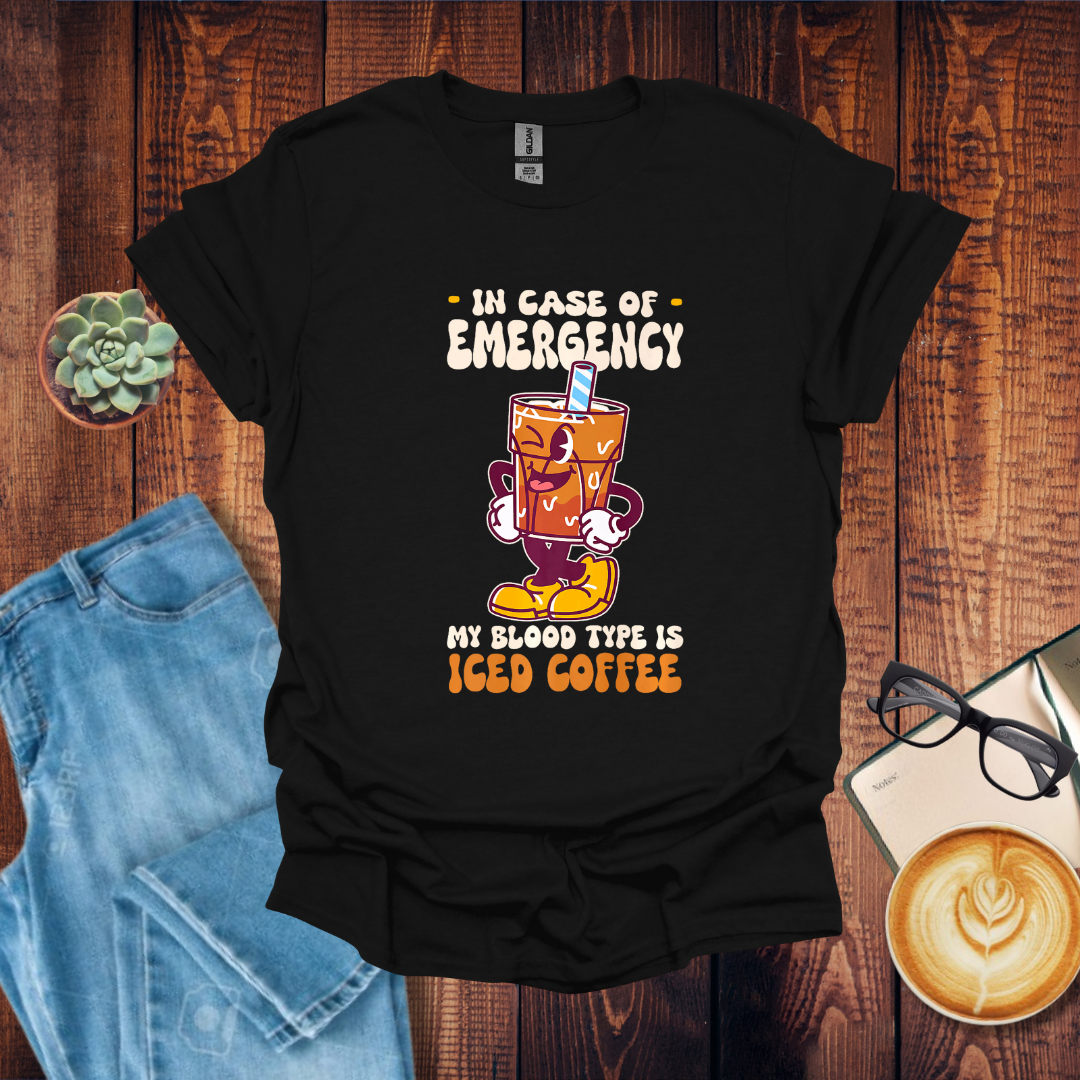 In Case of an Emergency T-Shirt
