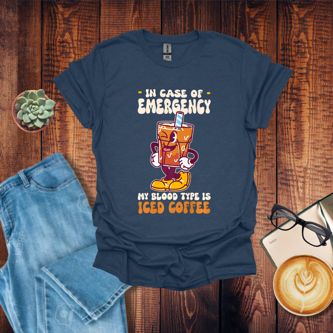 In Case of an Emergency T-Shirt