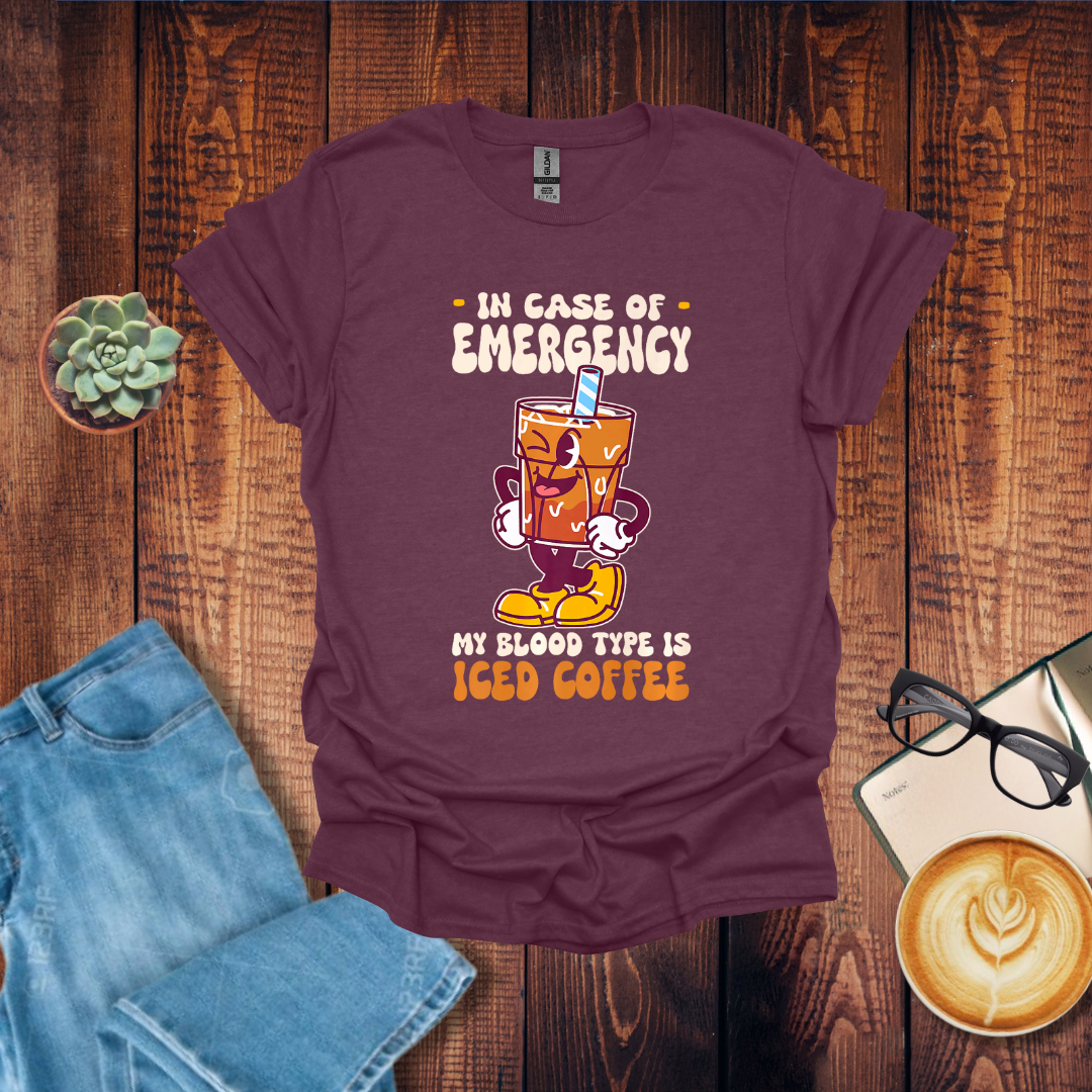 In Case of an Emergency T-Shirt
