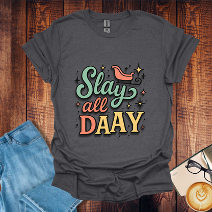 Slay All Daay Graphic T-Shirt — Retro Script & Stars