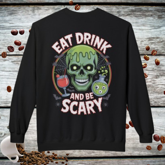 Eat, Drink and be Scary Crewneck Sweatshirt
