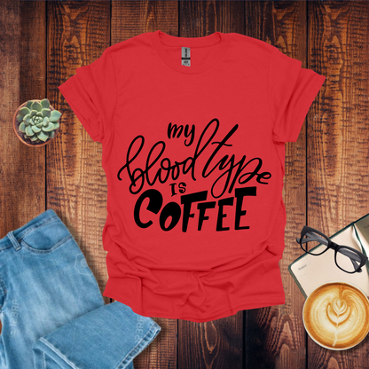 My Blood Type is Coffee Unisex T-Shirt